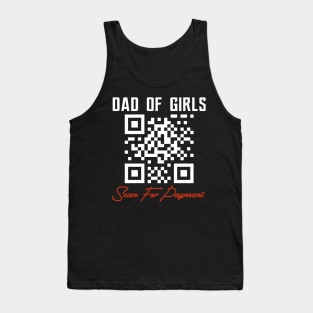 Dad Of Girls Scan For Payment Tank Top